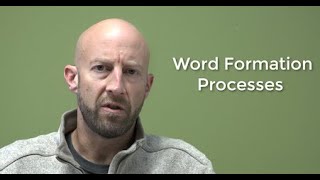 Word Formation Processes [upl. by Annayt]