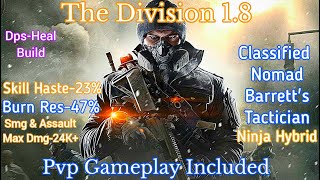 The Division 1 Classified Nomad Barretts amp Tactician Ninja Hybrid Pvp Great For 2023 [upl. by Obbard]