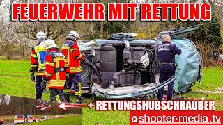 🚒 AUTO in SEITENLAGE  EINSATZKRÄFTE BEFREIEN FAHRER 🚒  🚁  Rettungshubschrauber 🚁 [upl. by Reynard]