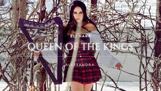 QUEEN OF THE KINGS  ALESSANDRA  HARP COVER [upl. by Allain]