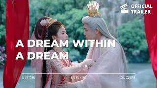 A Dream within a Dream 2025 Trailer  Li Yi Tong amp Liu Yu Ning [upl. by Guglielmo]