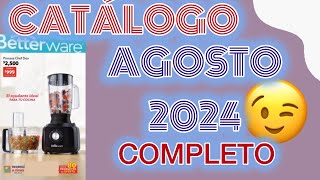 CATÁLOGO AGOSTO 2024 COMPLETO Betterware 🩵 [upl. by Tierell]