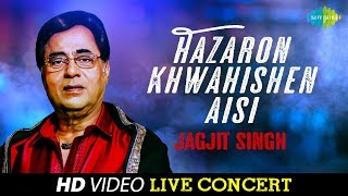 Hazaron Khwahishen Aisi  Jagjit Singh  Live Concert Video [upl. by Ara]