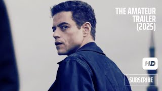 THE AMATEUR Trailer 2025 Rami Malek Laurence Fishburn [upl. by Hobbs]