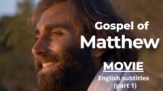 THE GOSPEL OF MATTHEW movie with English Subtitles PART 1 Chapters 114 [upl. by Annahavas]