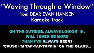 quotWaving Through a Windowquot from Dear Evan Hansen  Karaoke Track with Lyrics [upl. by Camilia]