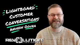 User Feedback with Andrew Ogura  Revolution Lightboards [upl. by Kannry]