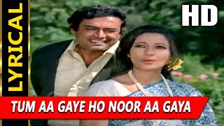 Tum Aa Gaye Ho Noor Aa Gaya Hai With Lyrics आँधी  लता मंगेशकर किशोर कुमारSanjeev Kumar Suchitra [upl. by Tonina233]