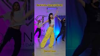 ViuTV Back in the Game  COLLAR  Dance Cover by Nancy Ngo BackintheGame COLLAR [upl. by Yesak]