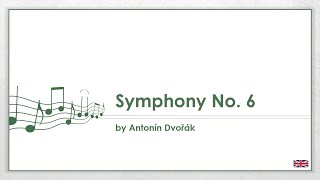 Antonín Dvořák Symphony No 6 EN [upl. by Felten]