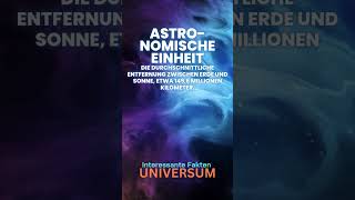 Astronomische Einheit  Universum Allgemeinwissen für Jedermann [upl. by Aggi]