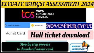 💥UPDATE  How to Download Tcs wings1 November 2024 assessment Hall ticketsstep by step process [upl. by Aimo]