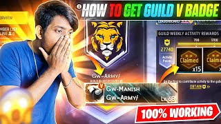 HOW TO GET GUILD V BADGE IN FREE FIRE  GUILD V BADGE KAISE MILEGA  GUILD 20 FREE FIRE [upl. by Olnay]