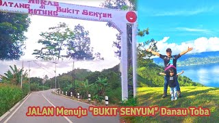 RUTE Lengkap ke BUKIT SENYUM Parapat DANAU TOBA  Sumatera Utara [upl. by Iahc]