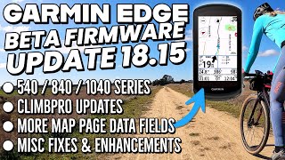 Garmin EDGE Updates to ClimbPro  Map Page Data Fields  Other Enhancements for EDGE 5408401040 [upl. by Sucrad]