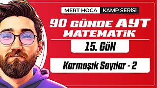 90 Günde AYT Matematik Kampı  15Gün  Tek Video  Karmaşık Sayılar2  2024  merthoca [upl. by Dwan502]