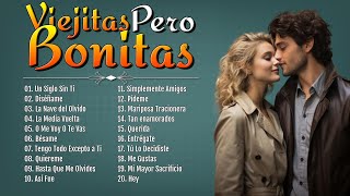 Las Mejores Baladas en Espanol de los 80  90 Mix ♪ღ♫ Viejitas Pero Bonitas 🌹 Romanticas Del Ayer [upl. by Lesna]