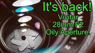 Repairing oily aperture on Vivitar 28mm F2 MC lens AGAIN [upl. by Egrog]