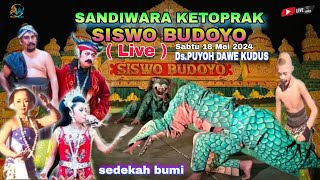 🔴 LIVE SANDIWARA KETOPRAK SISWO BUDOYO  SEDEKAH BUMI Ds PUYOH DAWE KUDUS [upl. by Lentha]