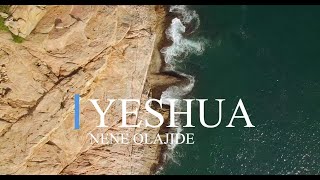 Yeshua Komai Na Naka Ne by Nene Olajide Lyrics amp Interpretation [upl. by Goldner360]