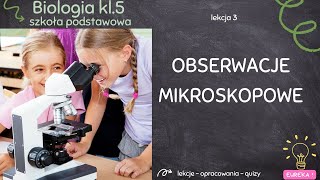 Biologia klasa 5  lekcja 3  Obserwacje mikroskopowe [upl. by Booker308]