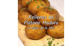 Rellenos de Plátano Maduro [upl. by Odnuges]