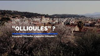 Pourquoi Ollioules sappelle Ollioules [upl. by Nahgrom]