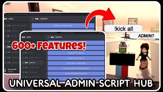 NEW  Universal Admin Script Hub  ROBLOX SCRIPTS  Over 600 Features in ONE Script [upl. by Airahcaz]