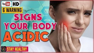 Signs and Stages of a Body Thats Too Acidic [upl. by Ecnarf362]