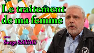 LA PILULE 💊 quotLe traitement de ma femmequot avec Serge SAYAG [upl. by Ignatius183]