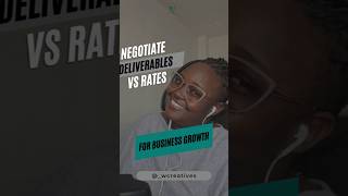 Negotiate Your Deliverables Not Rates [upl. by Verge]