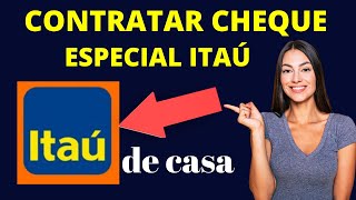 COMO CONTRATAR CHEQUE ESPECIAL ITAÚ [upl. by Storz]