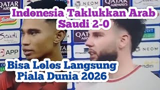 TIMNAS INDONESIA KALAHKAN ARAB SAUDI MARSELINO LUAR BIASA BERPELUANG LOLOS PIALA DUNIA [upl. by Fiore550]