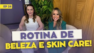 SEGREDOS DE BELEZA E SAÚDE A ROTINA DE SKINCARE QUE TRANSFORMA  Saúde na Mídia T2EP24 [upl. by Sgninnej]