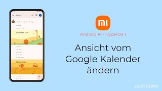 Ansicht vom Google Kalender ändern  Xiaomi Android 14  HyperOS 1 [upl. by Notserc]