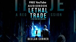 FREE audiobook Action crime thriller Lethal Trade A Reg Dog One Mission gangster audiobook [upl. by Inalej656]