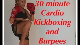 30 minute Cardio Kickboxing and burpee intervals [upl. by Nuy]