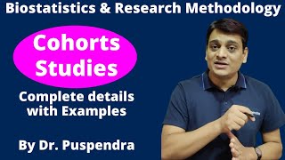 Part 7 Cohorts Studies  Complete Details  Research Methodology amp Biostatistics By Dr Puspendra [upl. by Deeann866]