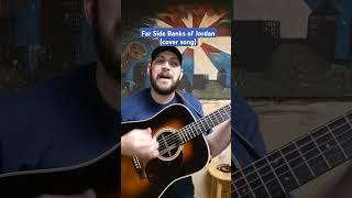 Far Side Banks of Jordan preview cover song acousticguitar acousticcover gospelmusic fypage [upl. by Kirimia]