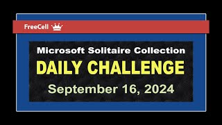 Microsoft Solitaire Collection  Daily Challenge September 16 2024  FreeCell Medium [upl. by August377]