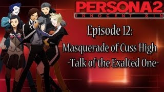 Persona 2 Innocent Sin Playthrough Pt 12 The Masquerade Begins Talk of the Exalted One [upl. by Lisandra]