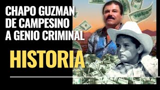 Chapo Guzmán de campesino a Genio Criminal [upl. by Yffat]