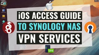 Connect An iOS Device To An L2TPIPSec OpenVPN And WireGuard VPN Running On A Synology NAS [upl. by Anigar]