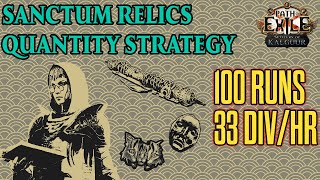 325 Sanctum Relics Quantity Strategy  100 Runs  33 Divineshr Farming Session [upl. by Chic]