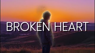 Broken Heart​​​ Lyrics [upl. by Lakin]