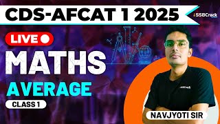 CDS amp AFCAT 1 2025 Exam Maths Live  Average  Class 1 [upl. by Idram27]