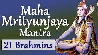 Vedic Chanting Maha Mrityunjaya Mantra Vedic Hymns by 21 Brahmins [upl. by Tallbot]