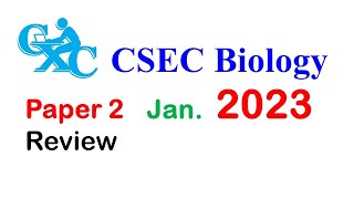 CSEC BIOLOGY January 2023 Paper 2 FULL PAPER [upl. by Rebor]