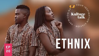 Kulture Talk with Ethnix [upl. by Yoccm]