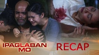 Higanti  Ipaglaban Mo Recap [upl. by Frieda]